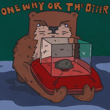 one way or the otter