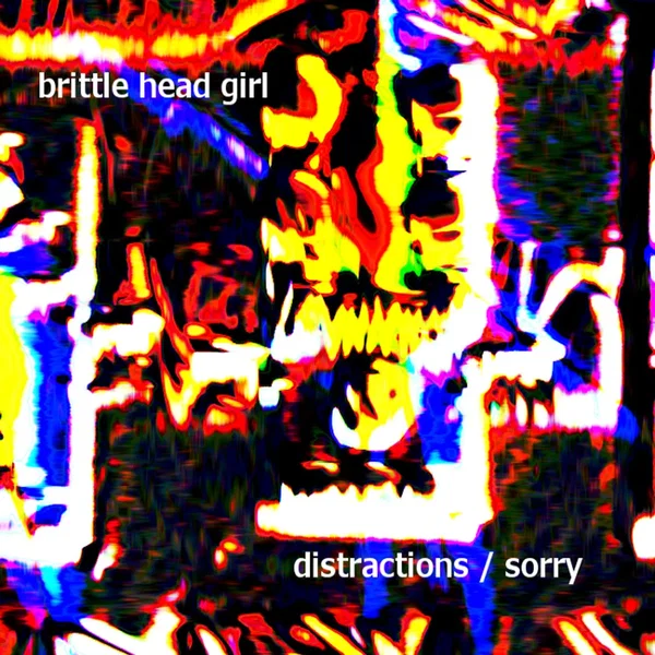 Distractions / Sorry