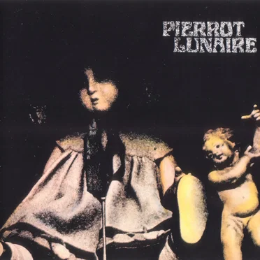 Pierrot Lunaire by Pierrot Lunaire - album cover