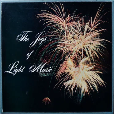 The Joys of Light Music by Various Artists - album cover