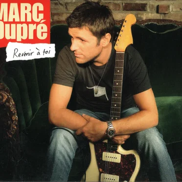 Revenir à toi by Marc Dupré - album cover