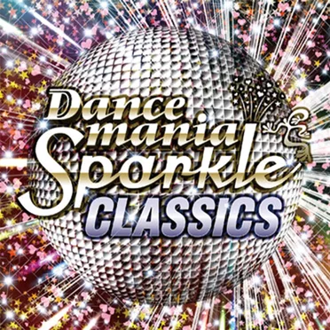 Dancemania Sparkle CLASSICS by Various Artists - album cover