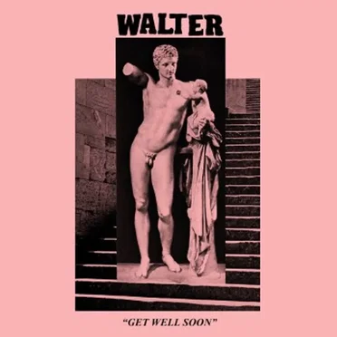 Get Well Soon by WALTER - album cover