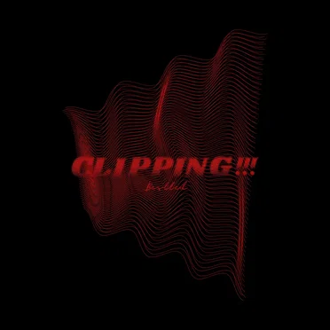 CLIPPING!!! by Bestted - album cover