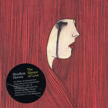 The Silence of Love by Headless Heroes - album cover