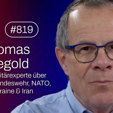 Jung & Naiv #819, „Militärexperte Thomas Wiegold über Bundeswehr, NATO, Iran & Ukraine“ by Tilo Jung - album cover