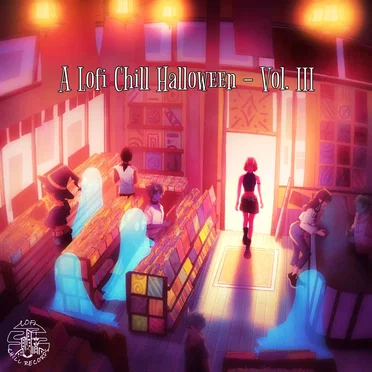 A Lofi Chill Halloween, Vol. III by Various Artists - album cover