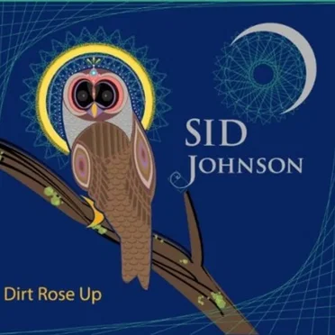 Dirt Rose Up by Sid Johnson - album cover