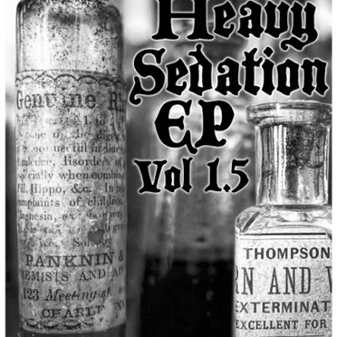 Pharmacy Presents Heavy Sedation EP Vol. 1.5 by Various Artists - album cover