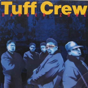 Danger Zone by Tuff Crew - album cover