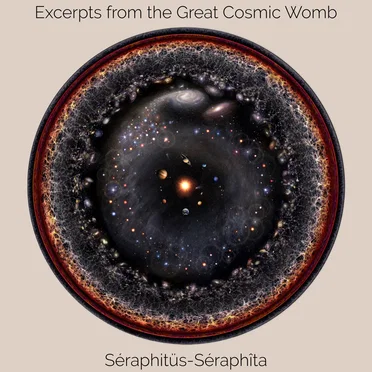 Excerpts From the Great Cosmic Womb