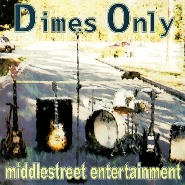middlestreet entertainment by Dimes Only - album cover