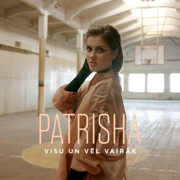 Visu un vēl vairāk by Patrisha - album cover