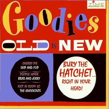Goodies Old Is New: Bury the Hatchet - Right in Your Head by Various Artists - album cover