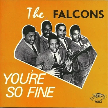 You're So Fine by The Falcons - album cover