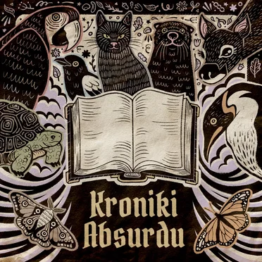 Kroniki Absurdu by Maciek Dragon Wielki - album cover