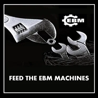 Feed the EBM Machines! by Various Artists - album cover