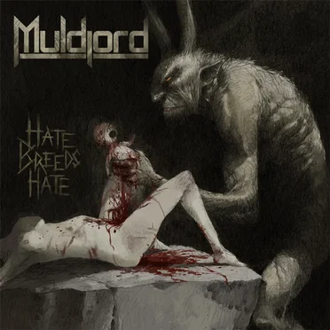 Hate Breeds Hate by Muldjord - album cover