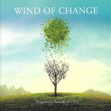 Wind of Change: Progressive Sounds of 1973 by Various Artists - album cover