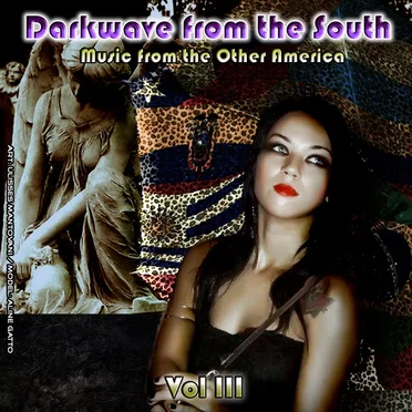 Darkwave From the South: Music From the Other America, Volume III by Various Artists - album cover