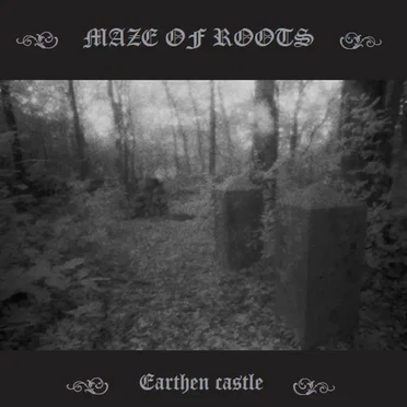 Earthen Castle by Maze of Roots - album cover