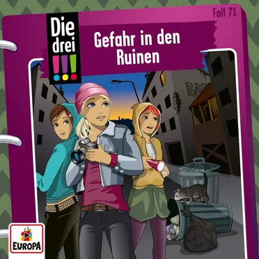 Die drei !!! Fall 71: Gefahr in den Ruinen by Die drei !!! - album cover