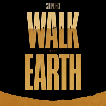 Walk The Earth by Soundsci - album cover