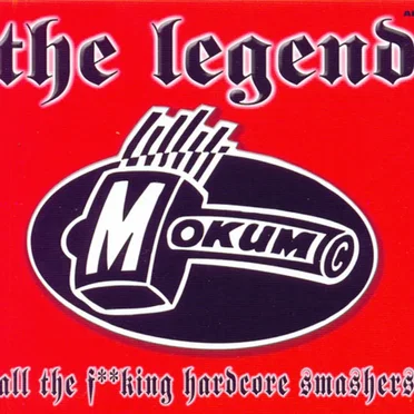 The Legend: All the Fucking Hardcore Smashers by Various Artists - album cover