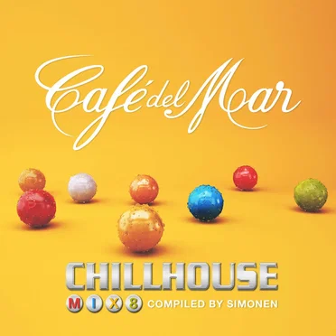Café del Mar: ChillHouse Mix 8 by Various Artists - album cover