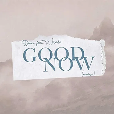 Good Now (remix)