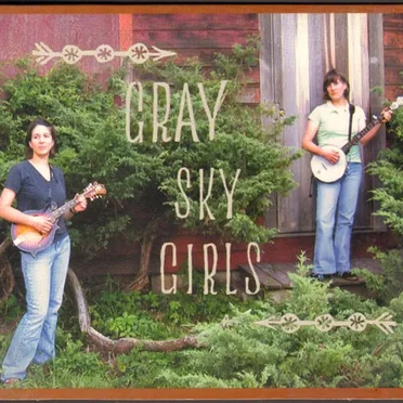 Gray Sky Girls by Gray Sky Girls - album cover