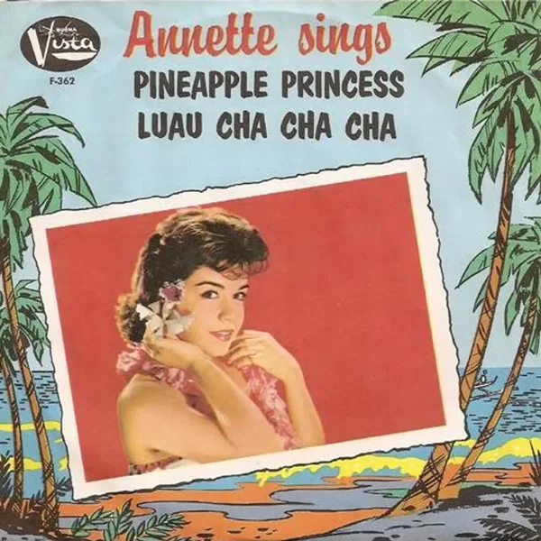 Annette Sings: Pineapple Princess / Luau Cha Cha Cha