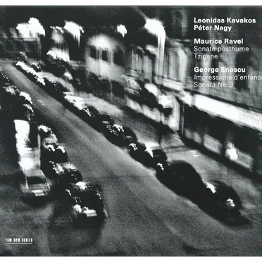 Ravel: Sonate posthume / Tzigane / Enescu: Impressions d’enfance / Sonata no. 3