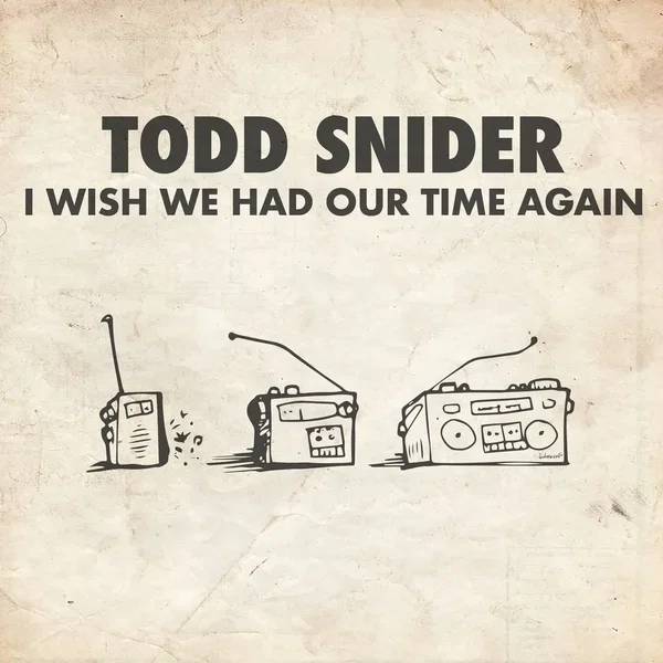 I Wish We Had Our Time Again