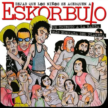 Dejad Que los Niños Se Acerquen a Eskorbuto by Various Artists - album cover