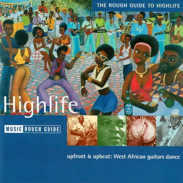 The Rough Guide to Highlife by Various Artists - album cover