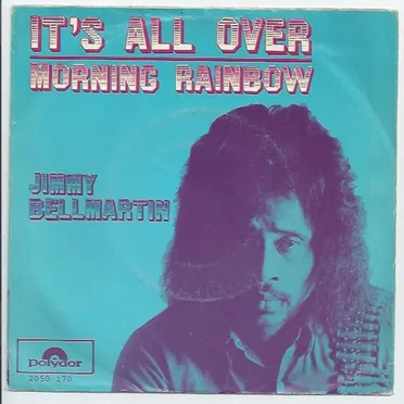 It’s All Over / Morning Rainbow