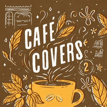 Café Covers, Vol. 2 by Various Artists - album cover