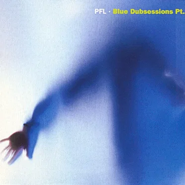 Blue Dubsessions, Part 1