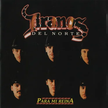 Para mi reina by Tiranos del Norte - album cover