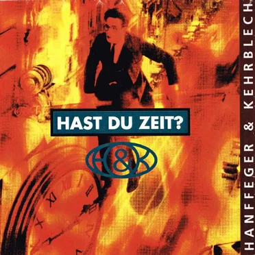 Hast Du Zeit? by Hanffeger & Kehrblech - album cover