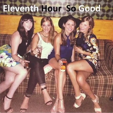 So Good by The Eleventh Hour - album cover