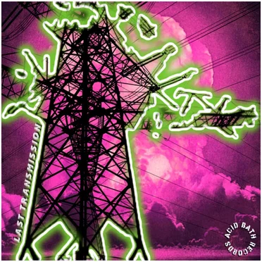Last Transmission by Various Artists - album cover
