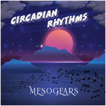 Circadian Rhythms by MESOGEARS - album cover