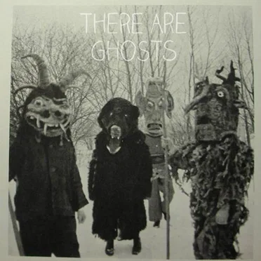 There Are Ghosts by There Are Ghosts - album cover