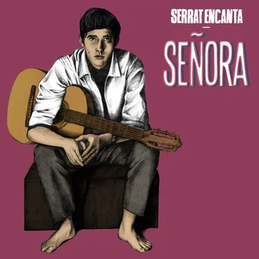 Señora: Ellas cantan a Serrat by Various Artists - album cover