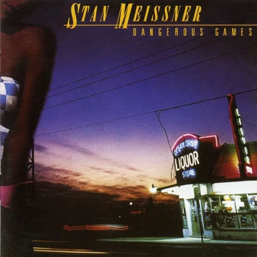 Dangerous Games by Stan Meissner - album cover
