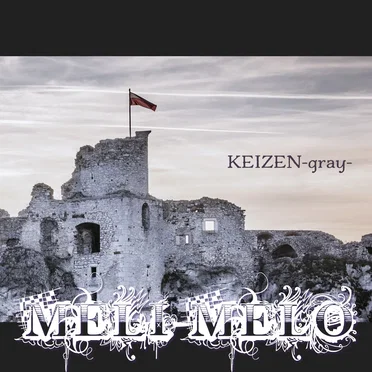 KEIZEN -gray- by MELI-MELO - album cover