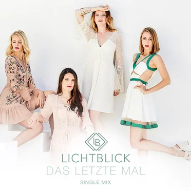Das letzte Mal (single mix) by Lichtblick - album cover