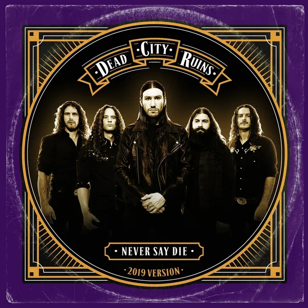 Never Say Die (2019 version)